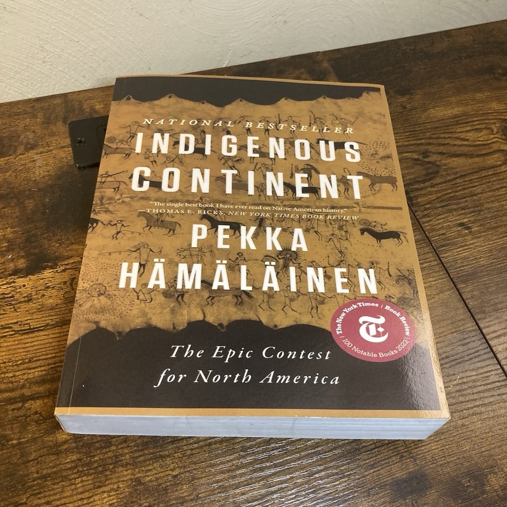 Indigenous Continent Book Pekka Hamalainen Thick Paperback / Textbook‎ Sized